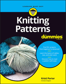 Knitting Patterns For Dummies by Kristi Porter, 9781394162079