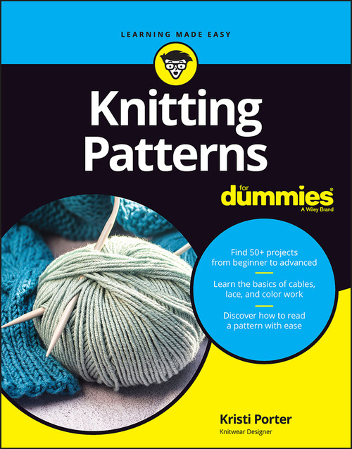 Knitting Patterns For Dummies by Kristi Porter, 9781394162079