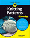 Knitting Patterns For Dummies by Kristi Porter, 9781394162079