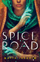 Spice Road by Maiya Ibrahim, 9780593126967