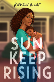 Sun Keep Rising - 9780593309209 by Kristen R. Lee, 9780593309209