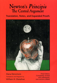 Newton's Principia, The Central Argument (Translation, Notes, Expanded Proofs) - 9781888009248 by Dana Densmore, William H. Donahue, 9781888009248