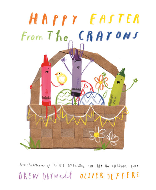 Happy Easter from the Crayons by Drew Daywalt, Oliver Jeffers, 9780593621059