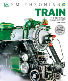Train (The Definitive Visual History) - 9780744077506 by DK