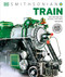 Train (The Definitive Visual History) - 9780744077506 by DK