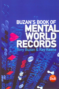 Buzan's Book of Mental World Records by Tony Buzan, Ray Keene, 9781904468172