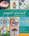 Playful Little Paper-Pieced Projects (37 Graphic Designs & Tips from Top Modern Quilters) by Tacha Bruecher, 9781607058205