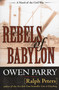 Rebels of Babylon by Ralph Peters, Owen Parry, 9780811711418