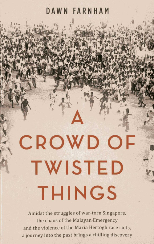 A Crowd of Twisted Things by Dawn Farnham, 9789814423083