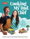 Cooking with My Dad, the Chef (70+ kid-tested, kid-approved (and gluten-free!) recipes for YOUNG CHEFS!) by Verveine Oringer, Ken Oringer, 9781954210356