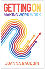 Getting On (Making work work) by Joanna Gaudoin, 9781788603911