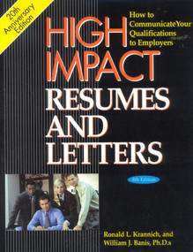 High Impact Resumes and Letters (How to Communicate Your Qualifications to Employers) by Ronald Krannich, William J. Banis, 9781570231896