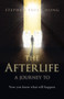 The Afterlife - A Journey to (Now You Know What Will Happen) by Stephen Paul Chong, 9781803411514