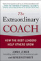 The Extraordinary Coach: How the Best Leaders Help Others Grow by Kathleen Stinnett, John H. Zenger, 9780071703406