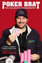 Poker Brat (Phil Hellmuth's Autobiography) by Phil Hellmuth, Daniel Negreanu, 9781909457744