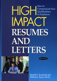 High Impact Resumes and Letters (How to Communicate Your Qualifications to Employers) - 9781570232435 by Ronald Louis Krannich, William J. Banis, 9781570232435