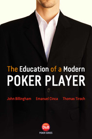 Education of a Modern Poker Player by John Billingham, Emanuel Cinca, Thomas Tiroch, 9781909457119