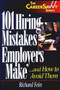 101 Hiring Mistakes Employers Make...and How to Avoid Them by Richard Fein, 9781570231292