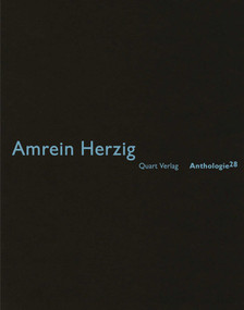 Amrein Herzig: Anthologie 28: German Text by Heinz Wirz, 9783037610879