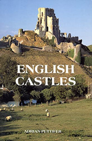 English Castles (A Guide by Counties) by Adrian Pettifer, 9780851157825