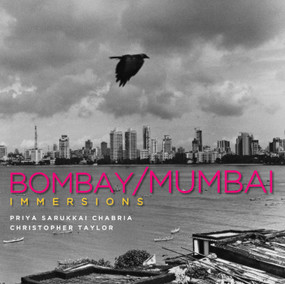 Immersions (Bombay/Mumbai) by Priya Sarukkai Chabria, Christopher Taylor, 9789381523681