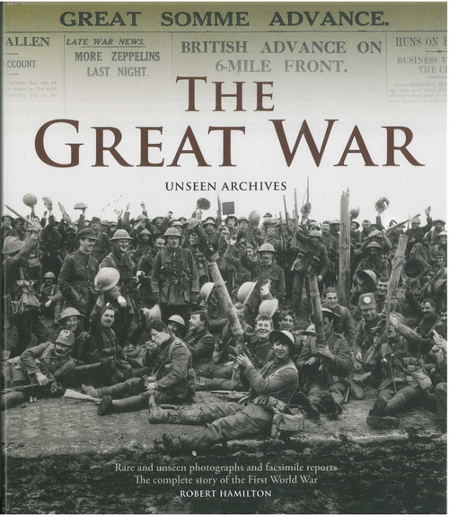 The Great War (Unseen Archives) by Robert Hamilton, 9781566493918