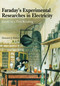 Faraday's Experimental Researches in Electricity (Guide to a first reading) by Michael Faraday, Howard J. Fisher, 9781888009132