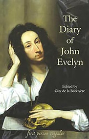 The Diary of John Evelyn by John Evelyn, Guy de la Bedoyere, Guy de la Bedoyere, 9781843831099