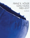 Franz X Holler (Glass 1980-2017) by Eva Schmitt, Peter Schmitt, Anna Wheill, 9783897904910