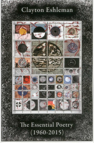 Clayton Eshleman (Essential Poetry (1960-2015)) by Clayton Eshleman, 9780996007900