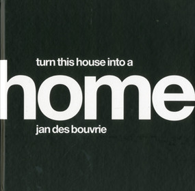 Jan Des Bouvrie: House (Turn This House Into A Home) by Lannoo Publishers, 9789089891594