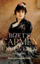 Bizet's Carmen Uncovered by Richard Langham Smith, 9781783275250