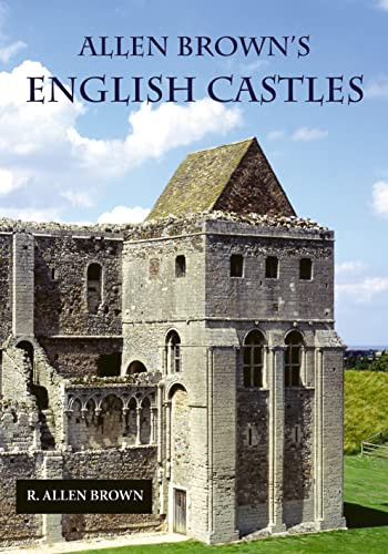 Allen Brown's English Castles by R. Allen Brown, 9781843830696