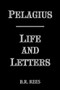 Pelagius: Life and Letters by B.R. Rees, 9780851157146