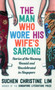 The Man Who Wore His Wife's Sarong (Stories of the Unsung, Unsaid and Uncelebrated in Singapore) by Suchen Christine Lim, 9781912049080