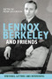 Lennox Berkeley and Friends (Writings, Letters and Interviews) by Peter Dickinson, 9781843837855