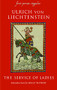 Service of Ladies (An autobiography) by Ulrich von Liechtenstein, J. W. Thomas, Kelly DeVries, 9781843830955