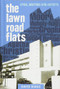 The Lawn Road Flats (Spies, Writers and Artists) by David Burke, 9781843837831