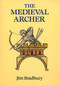 The Medieval Archer by Jim Bradbury, 9780851156750