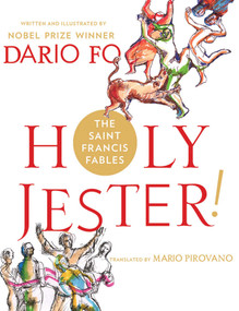 Holy Jester! The Saint Francis Fables by Dario Fo, 9781623160821