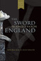 The Sword in Anglo-Saxon England (Its Archaeology and Literature) by Hilda R Ellis Davidson, 9780851157160