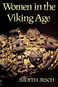 Women in the Viking Age by Judith Jesch, 9780851153605
