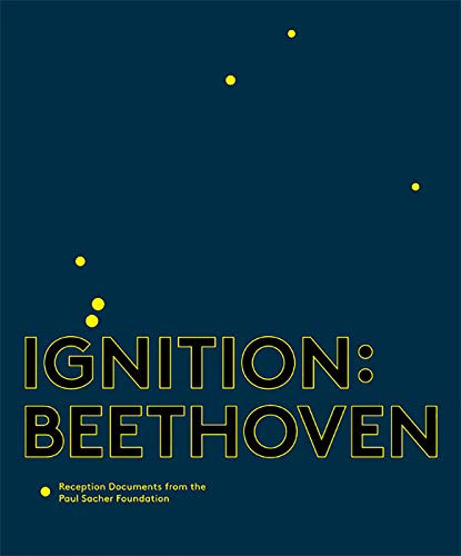 Ignition: Beethoven (Reception Documents from the Paul Sacher Foundation) by Felix Meyer, Simon Obert, 9781783275908