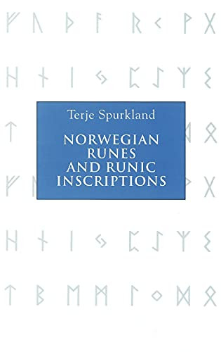 Norwegian Runes and Runic Inscriptions (Germanic languages Edition) by Terje Spurkland, Betsy van der Hoek, 9781843831860