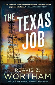 The Texas Job by Reavis Z. Wortham, 9781464215704