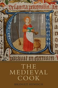 The Medieval Cook by Bridget A. Henisch, 9781843834380