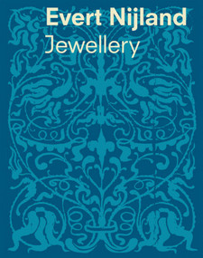 Evert Nijland (Jewellery) by Ward Schrijver, 9783897904699
