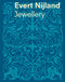 Evert Nijland (Jewellery) by Ward Schrijver, 9783897904699