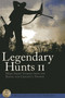 Legendary Hunt II (More Short Stories from the Boone and Crockett Awards) by Boone and Crockett Club, Howard  P. Monsour, 9780940864733