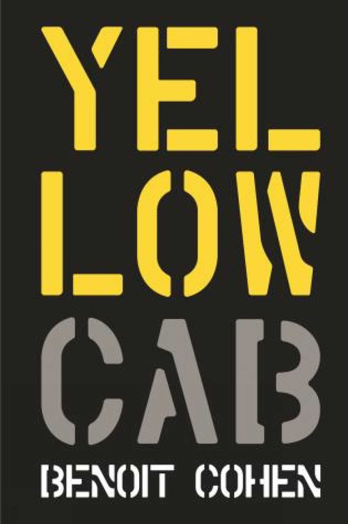 Yellow Cab (A French Filmmaker's American Dream) by Benoit Cohen, 9781938461354